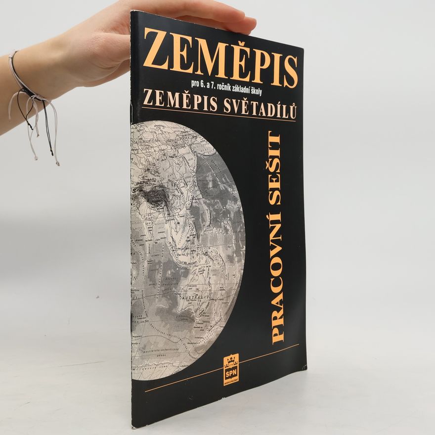Jaromír Demek Zeměpis pro 6. a 7.ročník základní školy: Zeměpis světadílů. Pracovní sešit