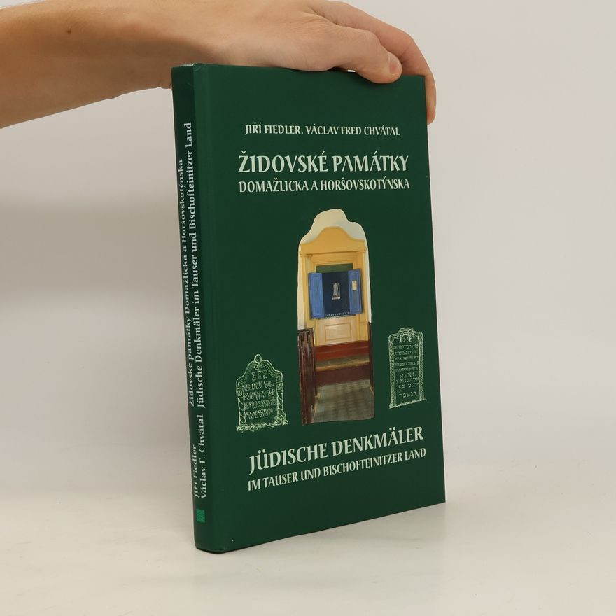 Jiří Fiedler Židovské památky Domažlicka a Horšovskotýnska