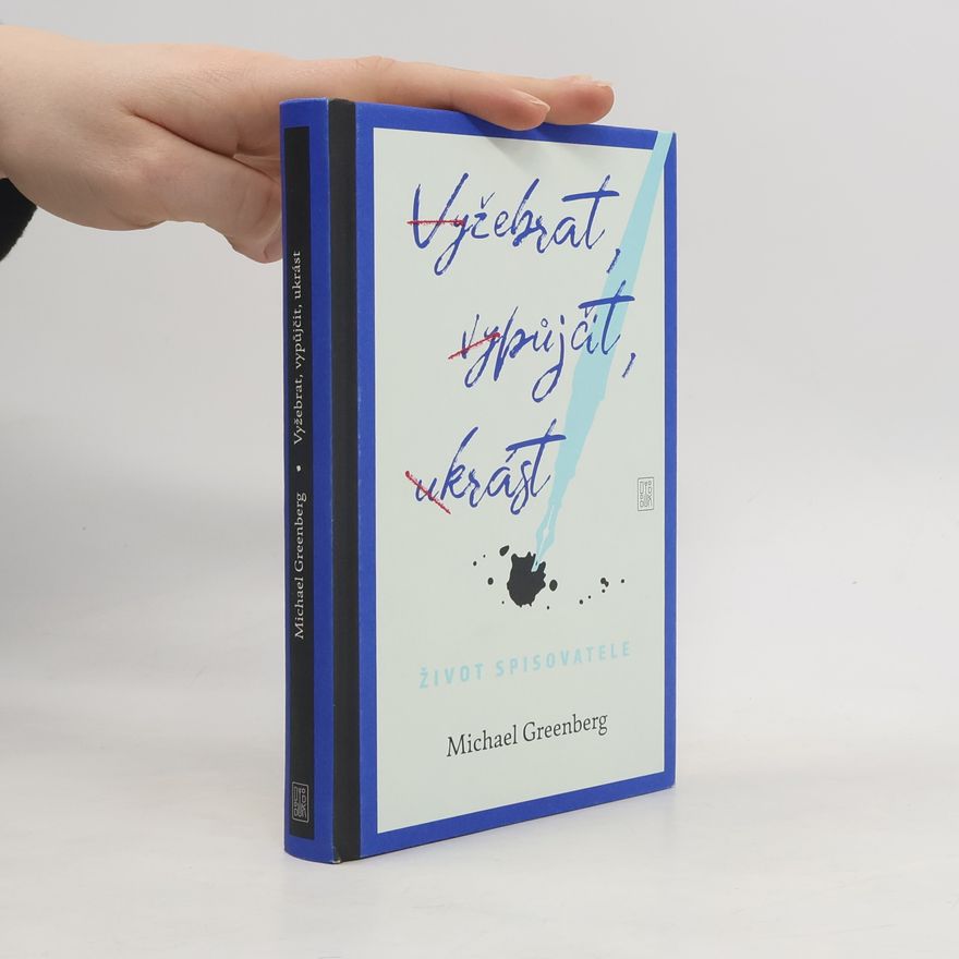 Michael Greenberg Vyžebrat, vypůjčit, ukrást