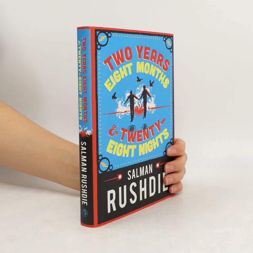 Salman Rushdie Two Years Eight Months and Twenty-Eight Nights