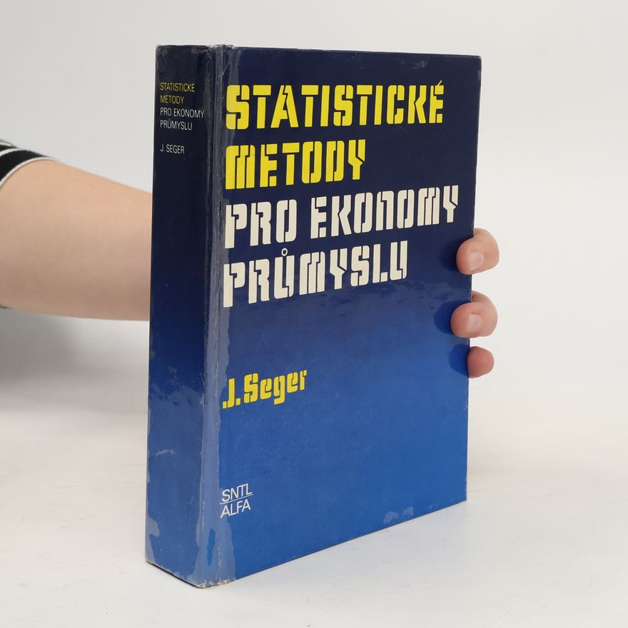 Jan Seger Statistické metody pro ekonomy průmyslu