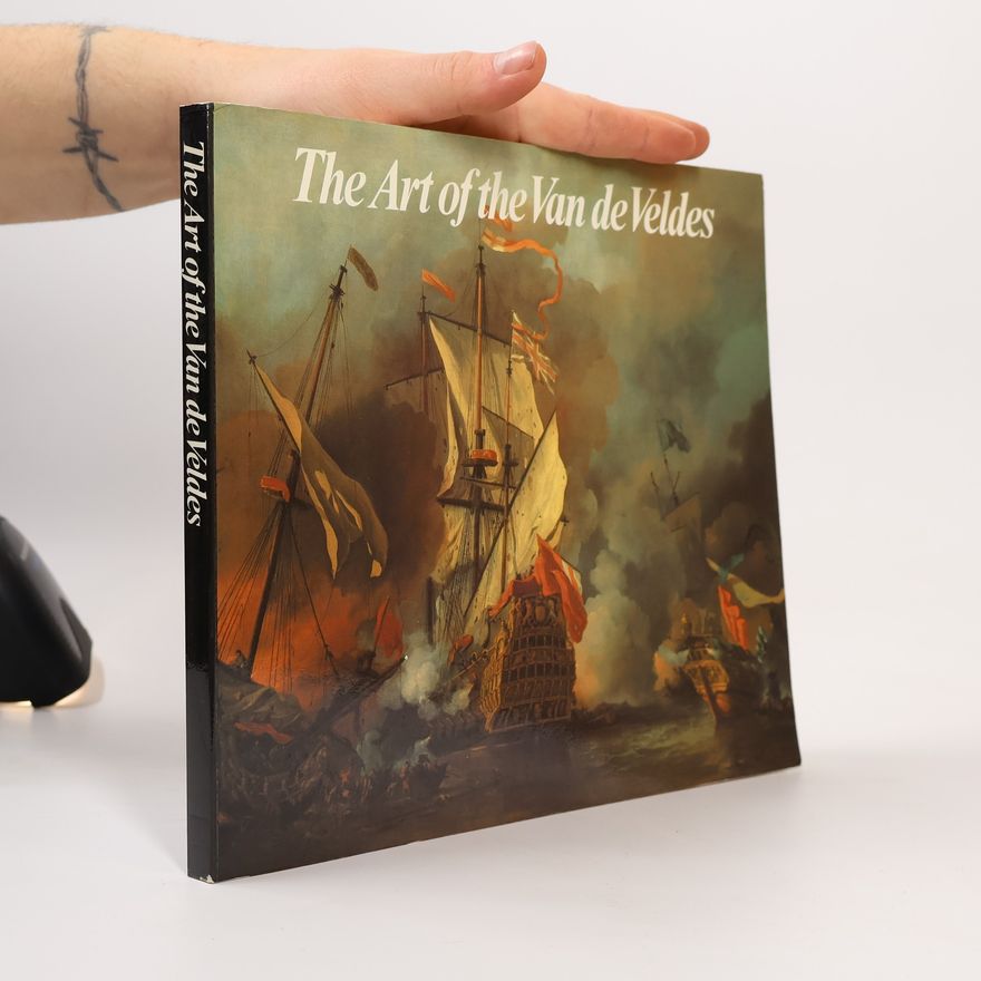 National Maritime Museum (Great Britain) The Art of the Van de Veldes