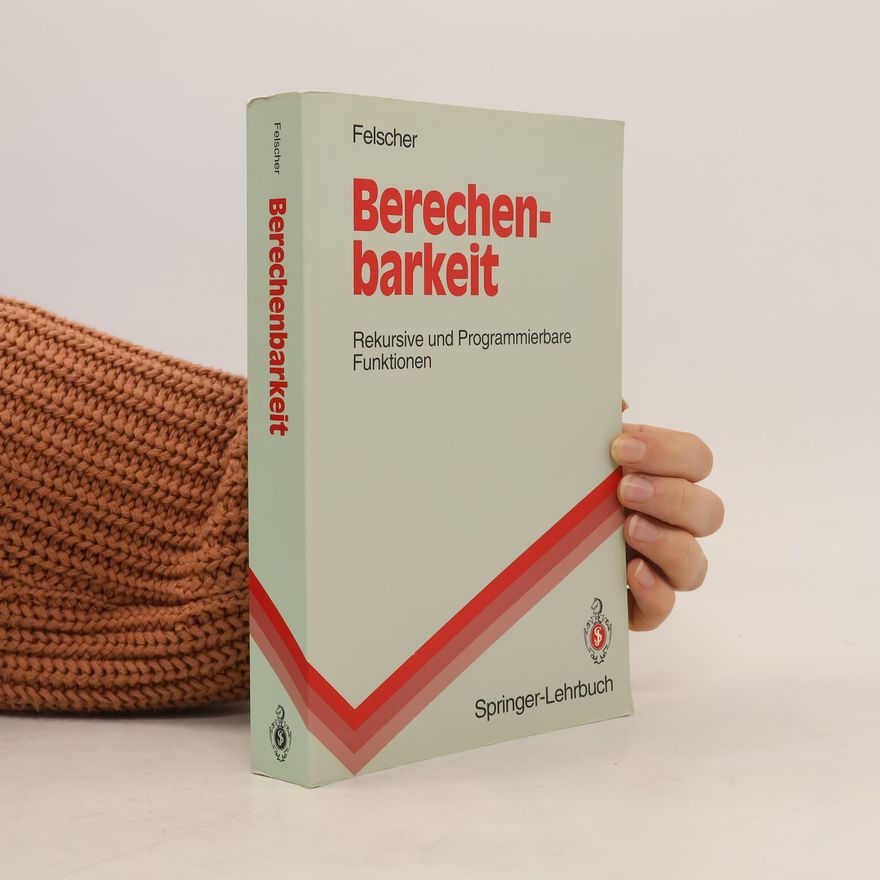 Walter Felscher Berechenbarkeit