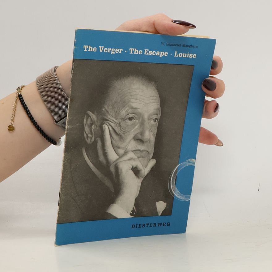 W Somerset Maugham The Verger. The Escape. Louise