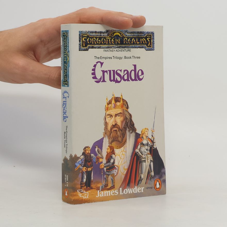 James Lowder The Empires Trilogy - 3: Crusade