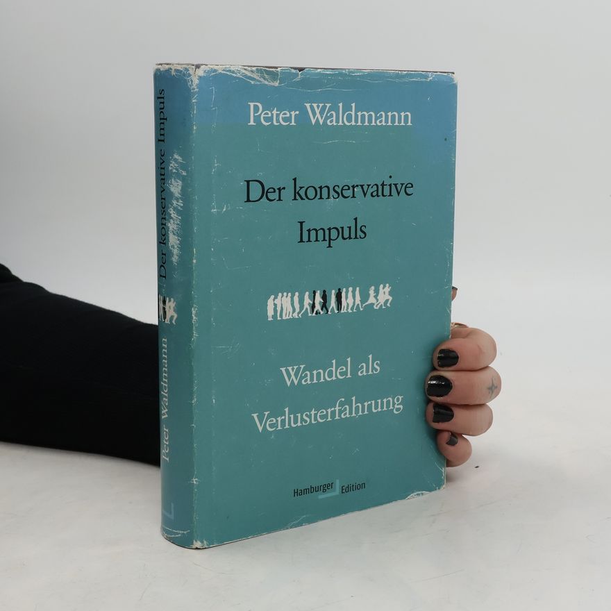 Peter Waldmann Der konservative Impuls