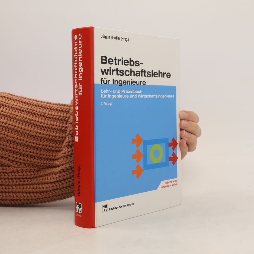 Jürgen Härdler Betriebswirtschaftslehre für Ingenieure