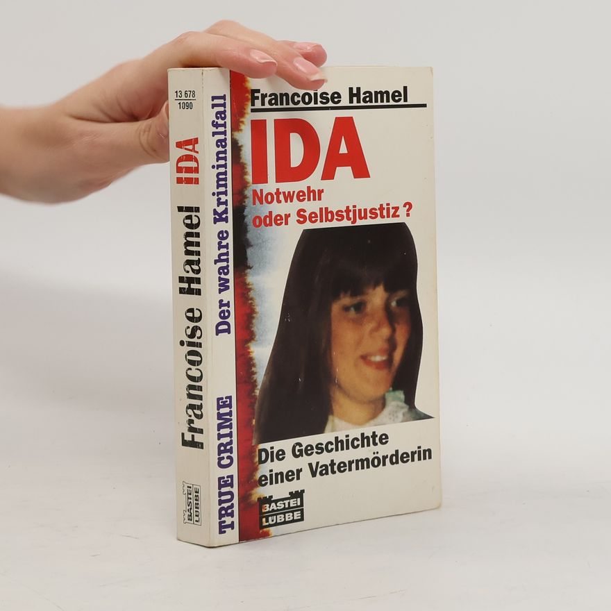 Françoise Hamel Ida - Notwehr oder Selbstjustiz?
