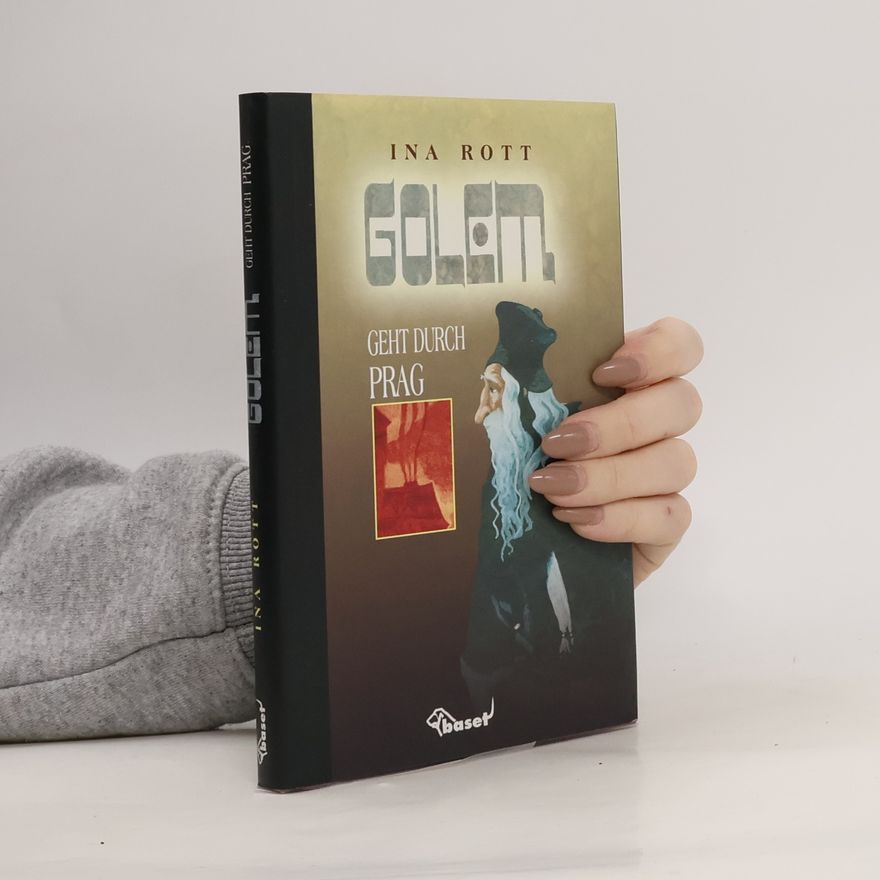 Taťána Štefánková Golem. Der Golem geht durch Prag