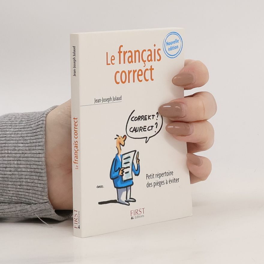 Jean-Joseph Julaud Le français correct - Nouvelle édition