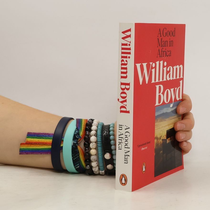 William Boyd A Good Man in Africa