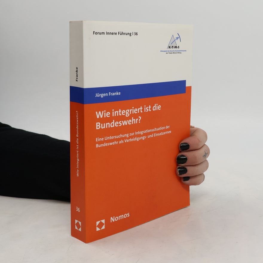 Jürgen Franke Wie integriert ist die Bundeswehr?