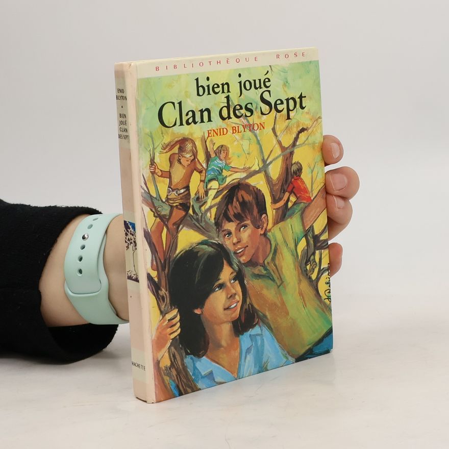 Enid Blyton Bien joué, Clan des Sept!