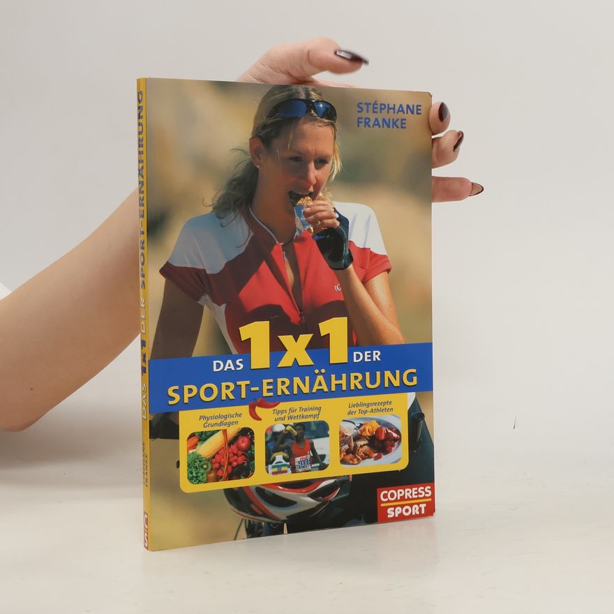 Stéphane Franke Das 1x1 der Sporternährung