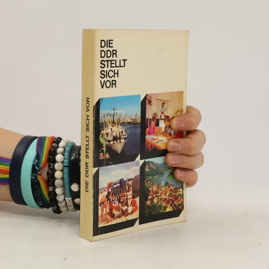 Various authors Die DDR stellt sich vor