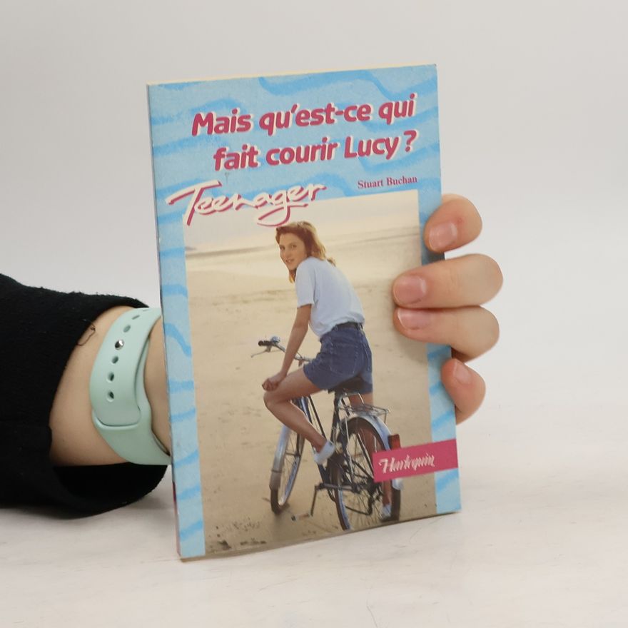 Stuart Buchan Mais qu'est-ce qui fait courir Lucy?