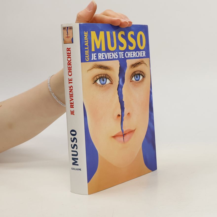Guillaume Musso Je Reviens Te Chercher