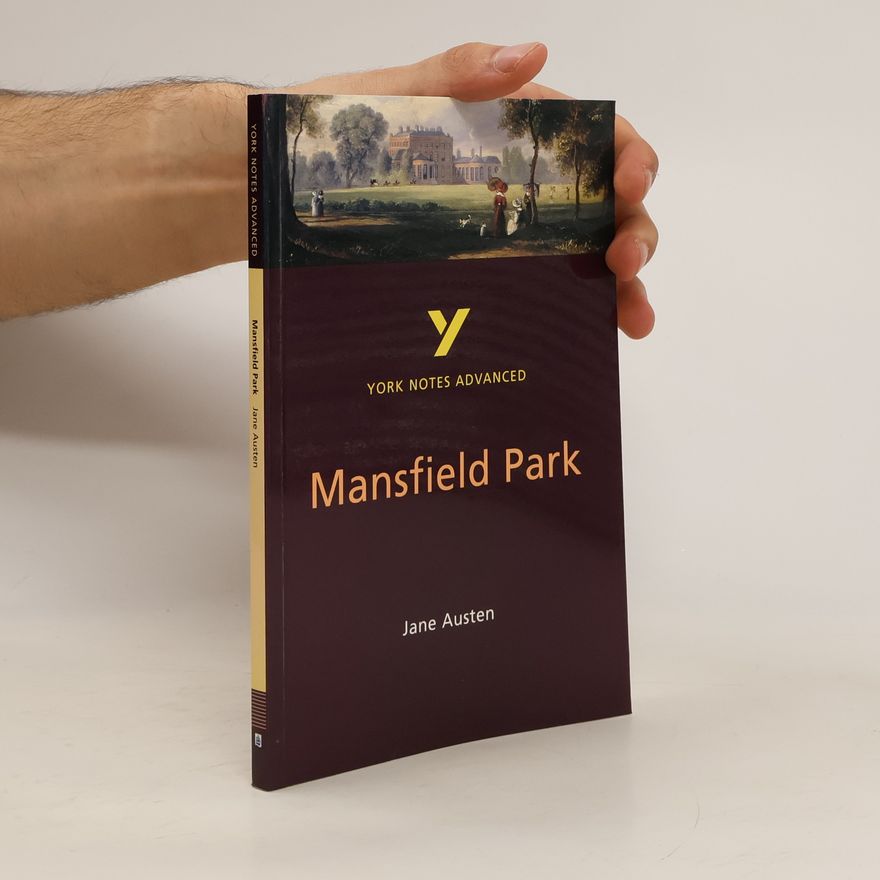 Delia Dick Mansfield Park: York Notes Advanced