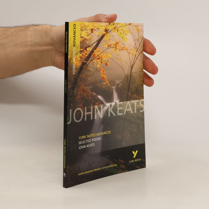 Glennis Byron Selected Poems of John Keats: York Notes Advanced