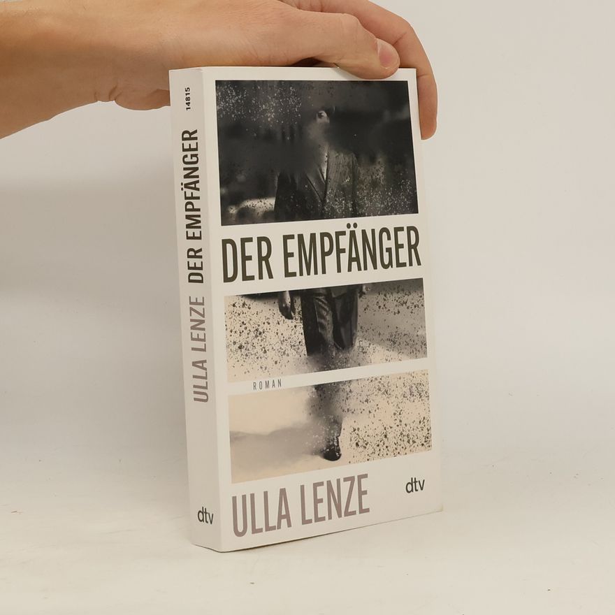 Ulla Lenze Der Empfänger