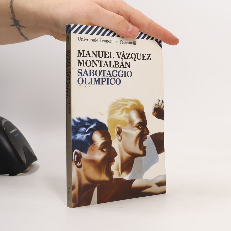 Manuel Vázquez Montalbán Sabotaggio olimpico