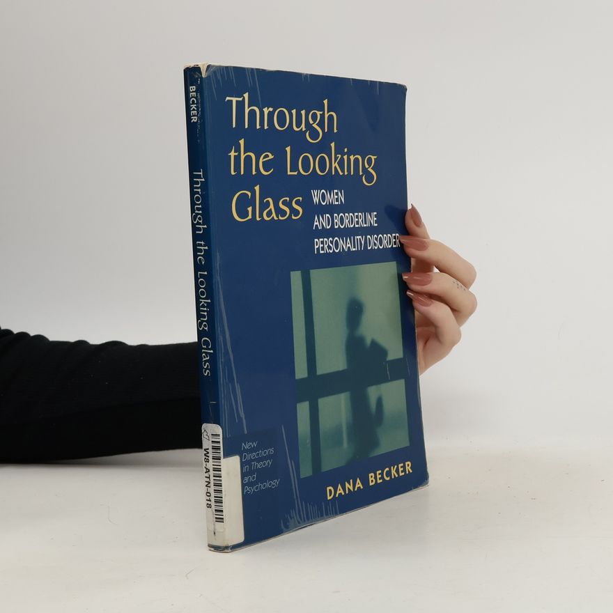 Dana Becker Through the Looking Glass
