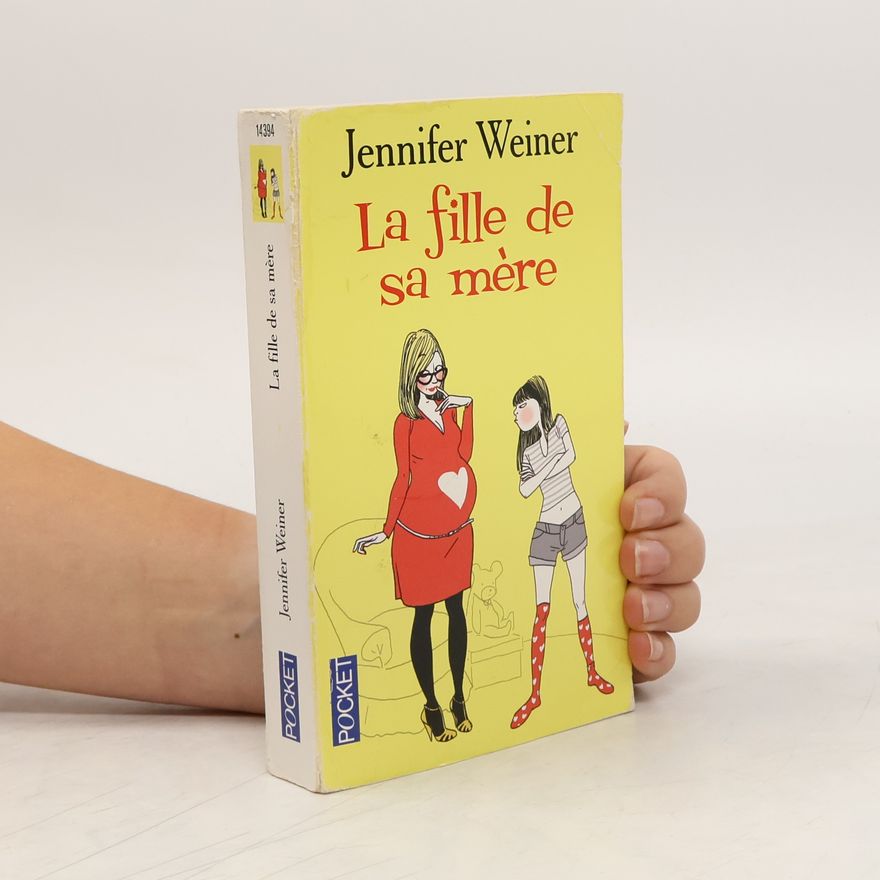 Jennifer Weiner La fille de sa mère