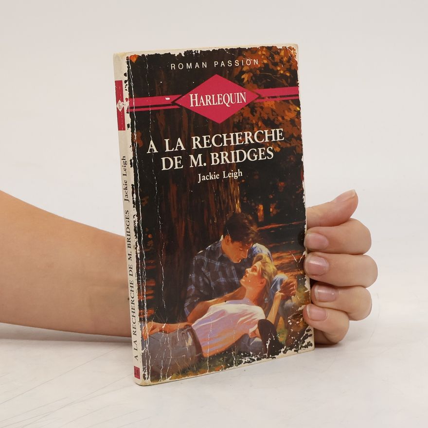 Jackie Leigh Allen Roman Passion - 21: À la recherche de M. Bridges