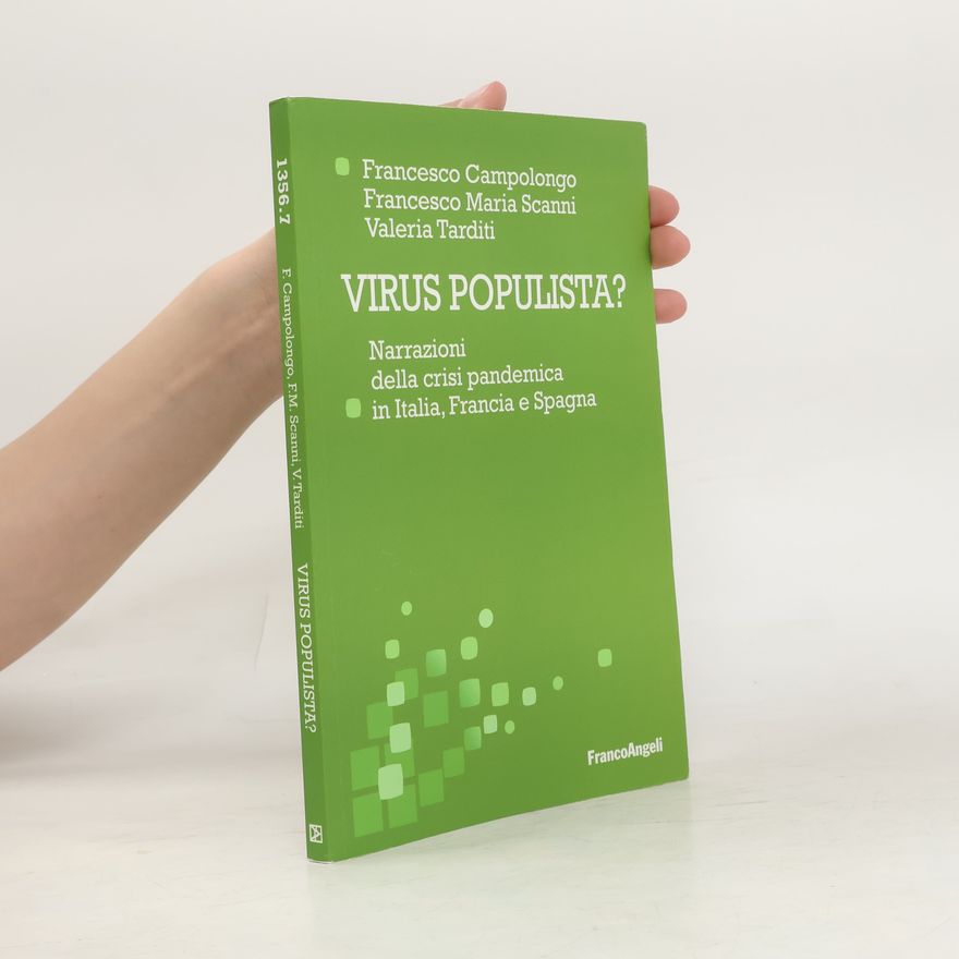 Francesco Maria Scanni Virus populista? Narrazioni della crisi pandemica in Italia, Francia e Spagna