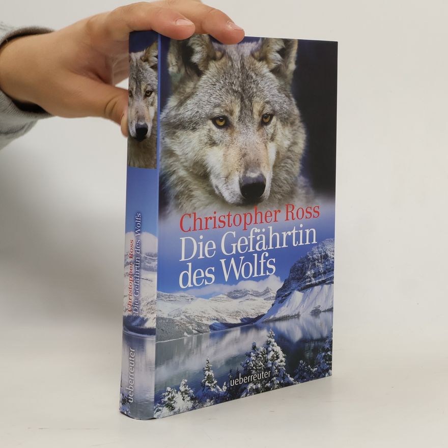 Christopher Ross Die Gefährtin des Wolfs