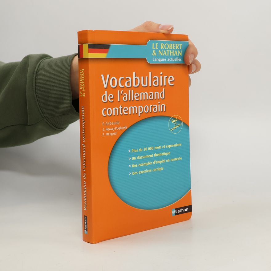 Sibylle Nowag-Pugliarelli Le Robert & Nathan Langues actuelles: Vocabulaire de l'allemand contemporain