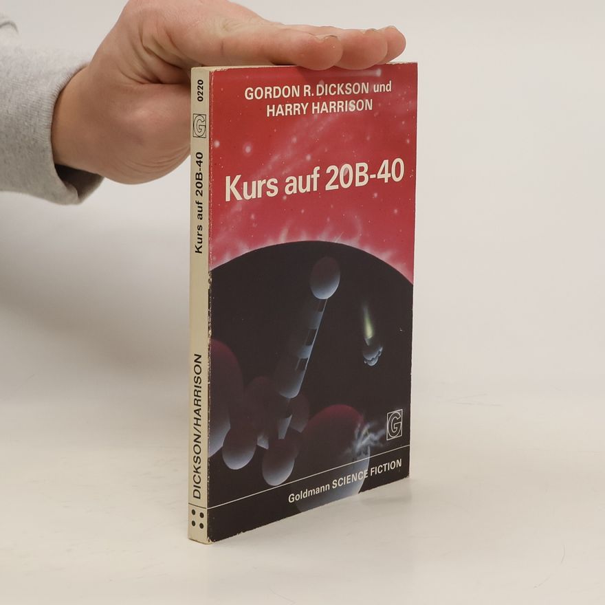Gordon R. Dickson Kurs auf 20 B-40