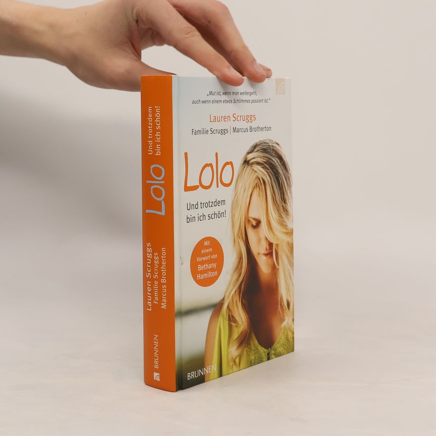 Lauren Scruggs Lolo - und trotzdem bin ich schön!
