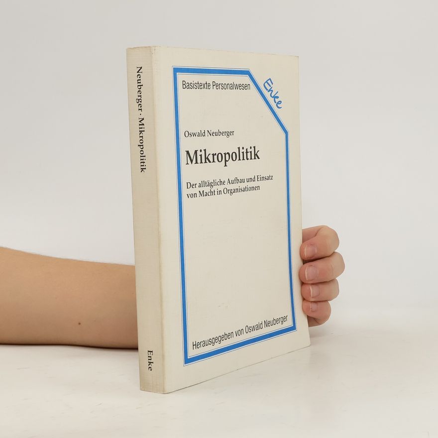 Oswald Neuberger Mikropolitik