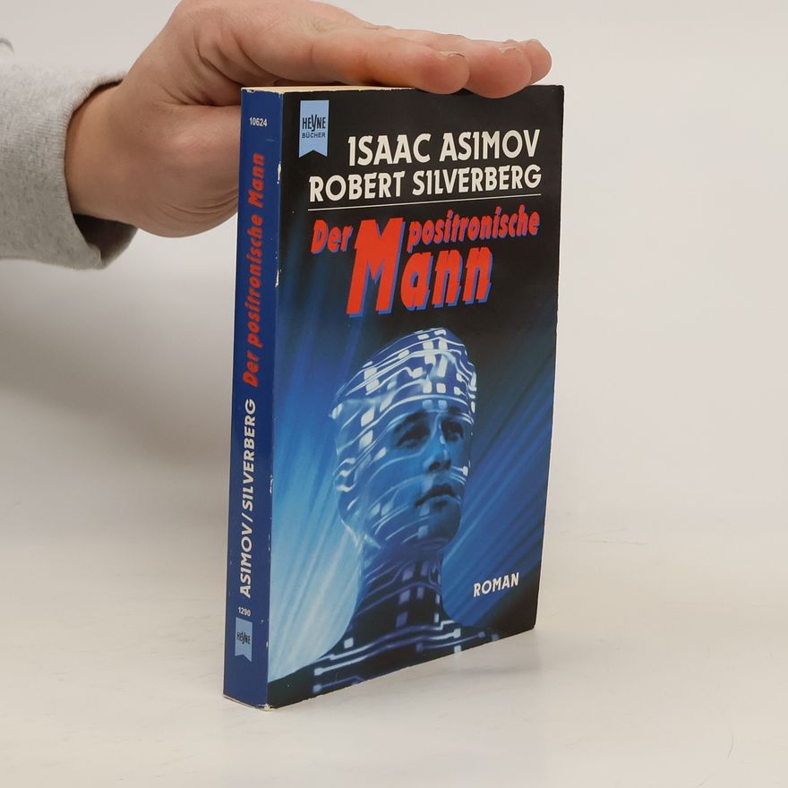 Isaac Asimov Der positronische Mann