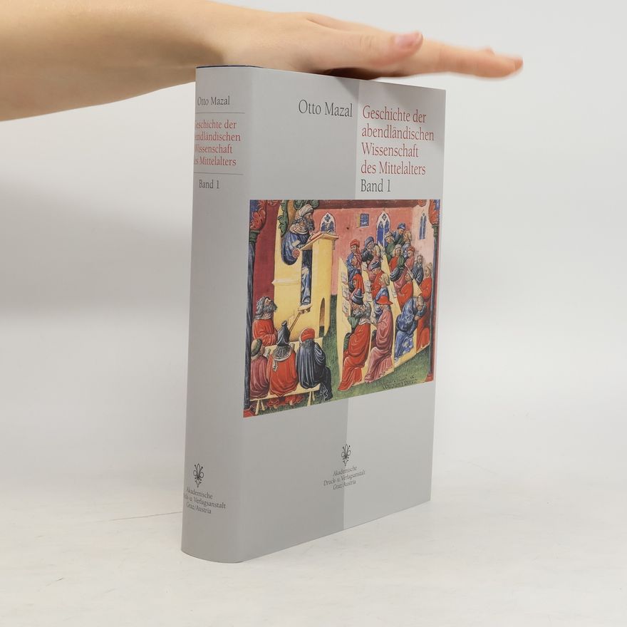 Otto Mazal Geschichte der abendländischen Wissenschaft des Mittelalters 1