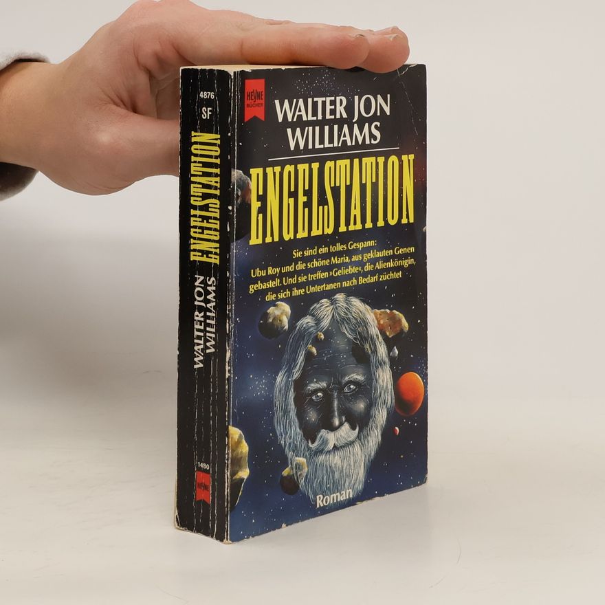 Walter Jon Williams Engelstation. Roman.