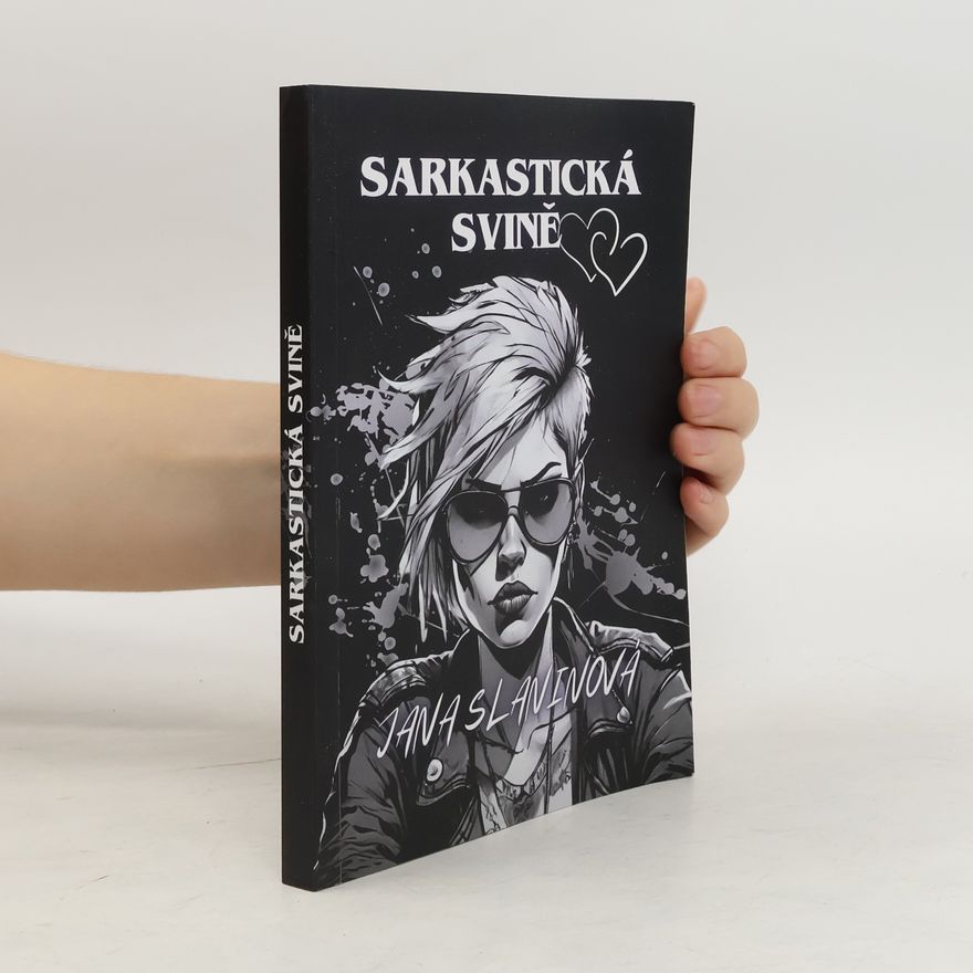 Jana Slaninová Sarkastická svině
