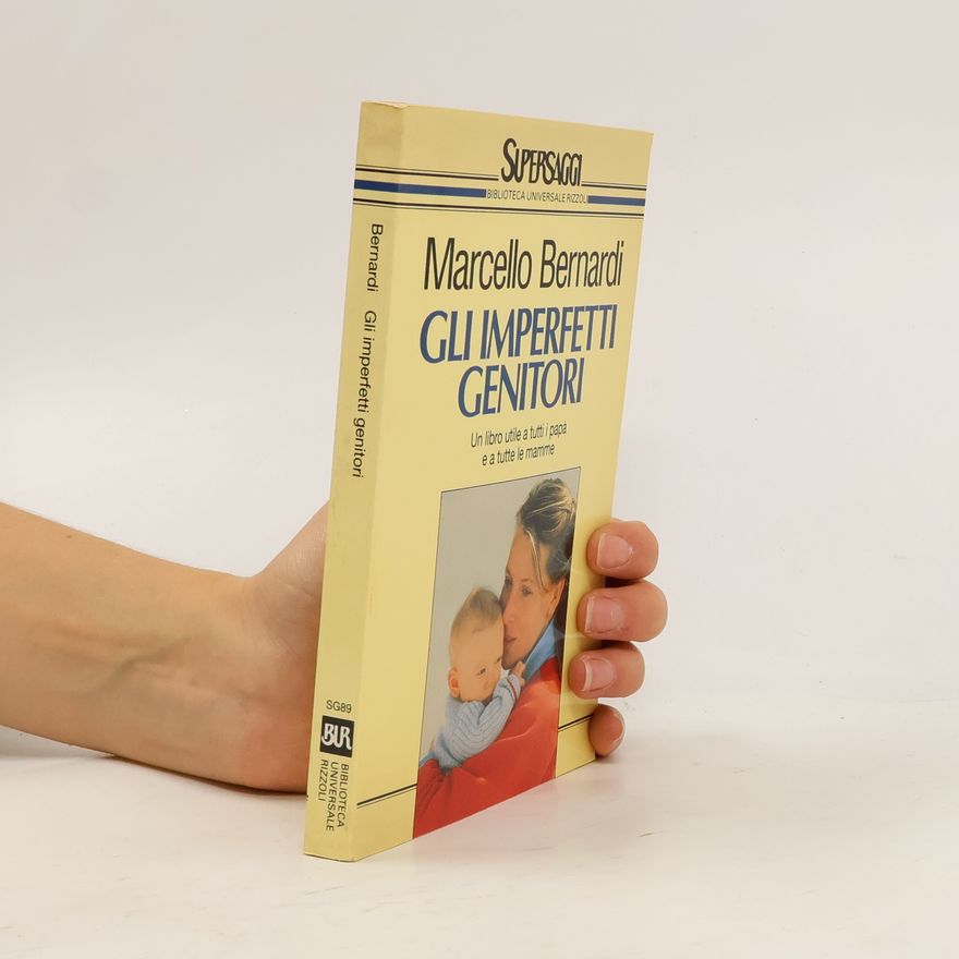 Marcello Bernardi Gli imperfetti genitori