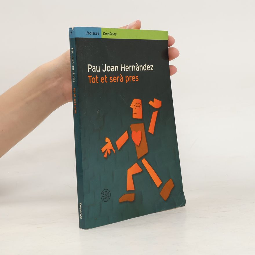 Pau Joan Hernàndez L'odissea - 7: Tot et serà pres - 20a edició