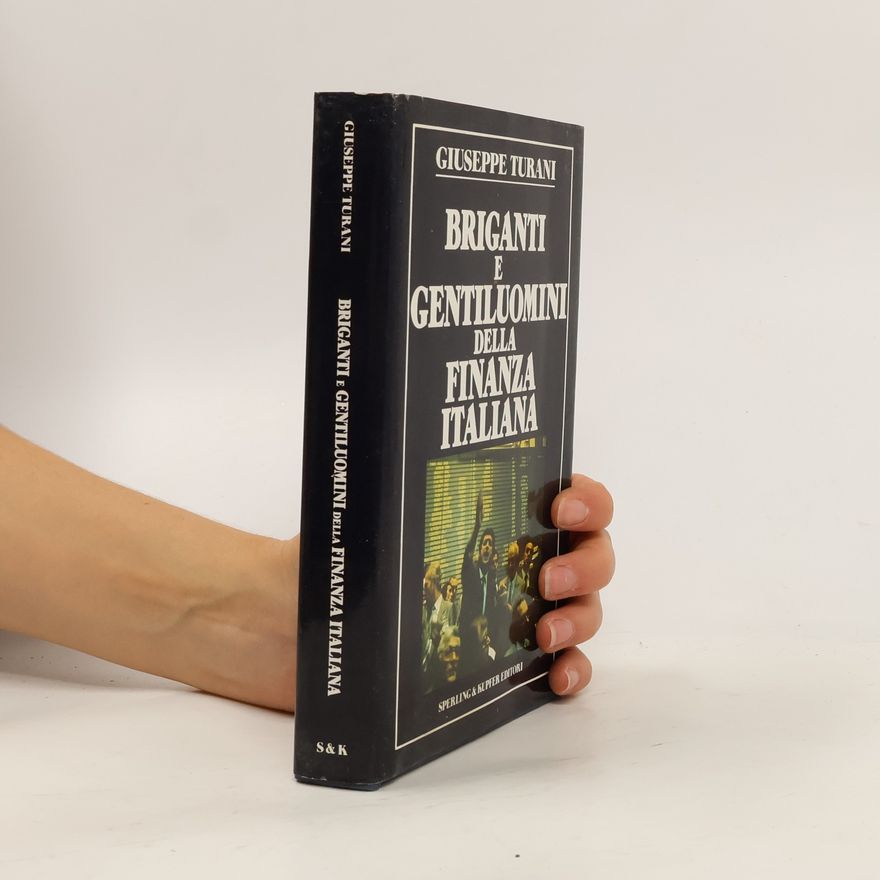 Giuseppe Turani Briganti e gentiluomini della finanza italiana