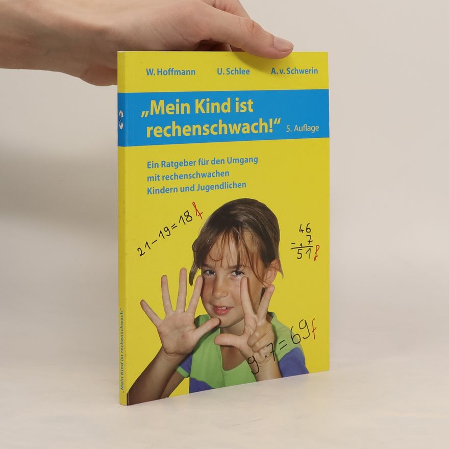 Wolfgang Hoffmann-Riem Mein Kind ist rechenschwach!
