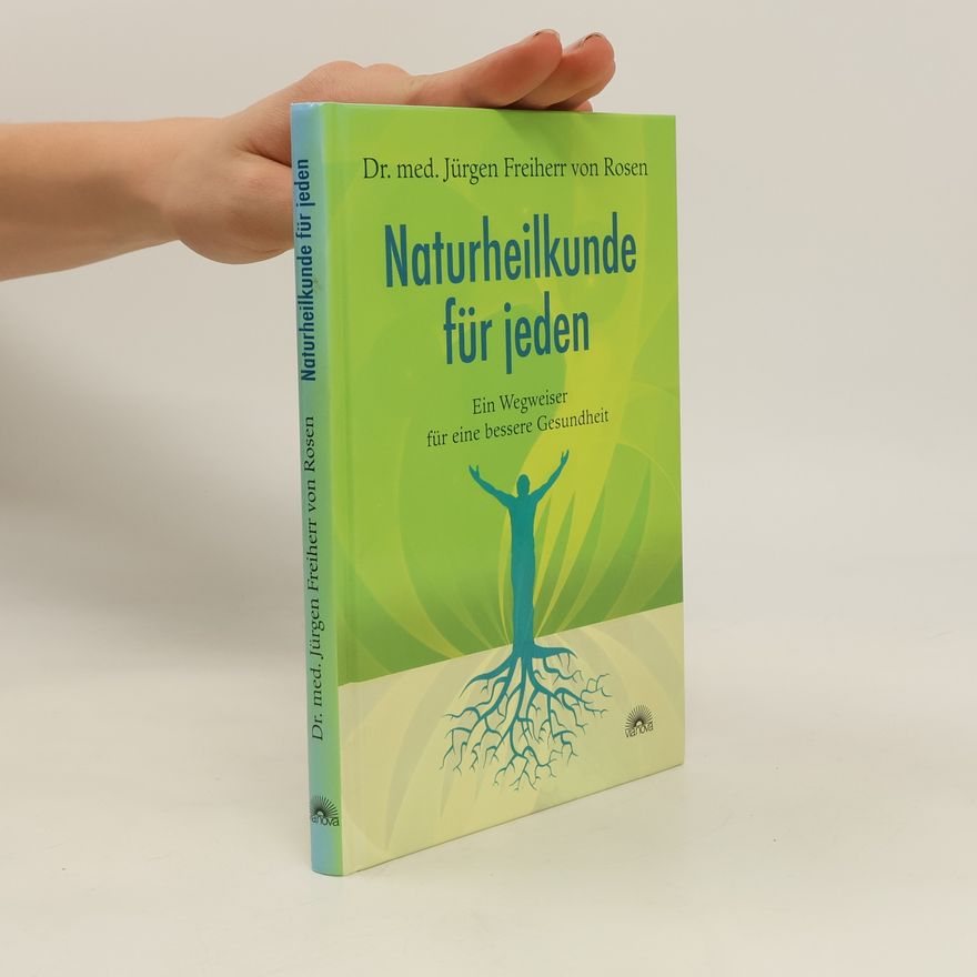 Jürgen von Rosen Naturheilkunde für jeden