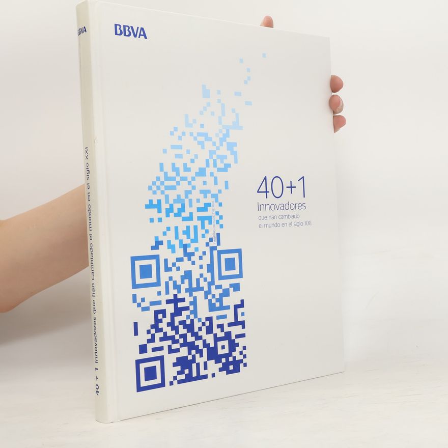 Autorenkollektiv 40+1 Innovadores que han cambiado el mundo en el siglo XXI
