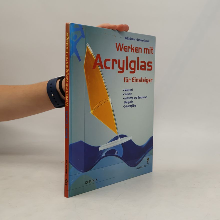 Katja Braun Werken mit Acrylglas für Einsteiger
