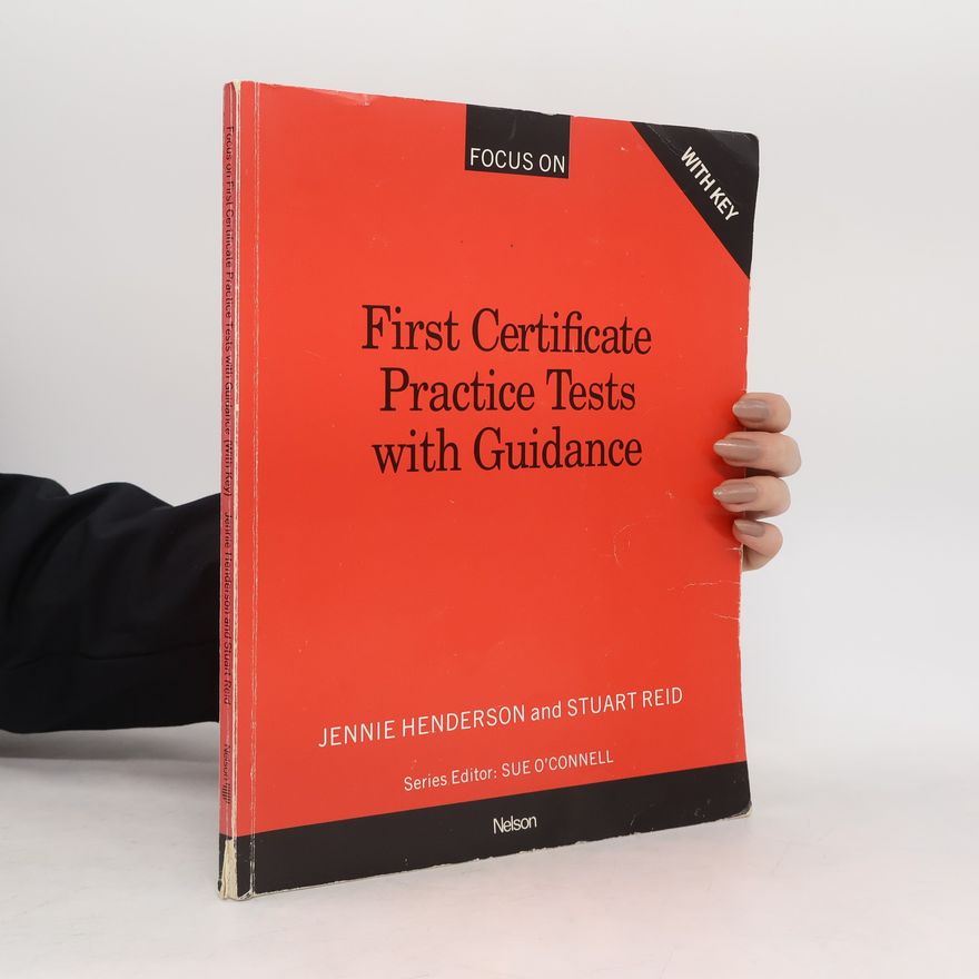 Jennie Henderson Focus On. First Certificate Practice Tests with Guidance