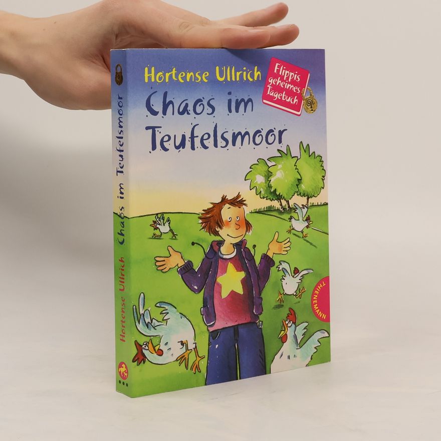 Dorothea Tust Chaos im Teufelsmoor. Flippis geheimes Tagebuch