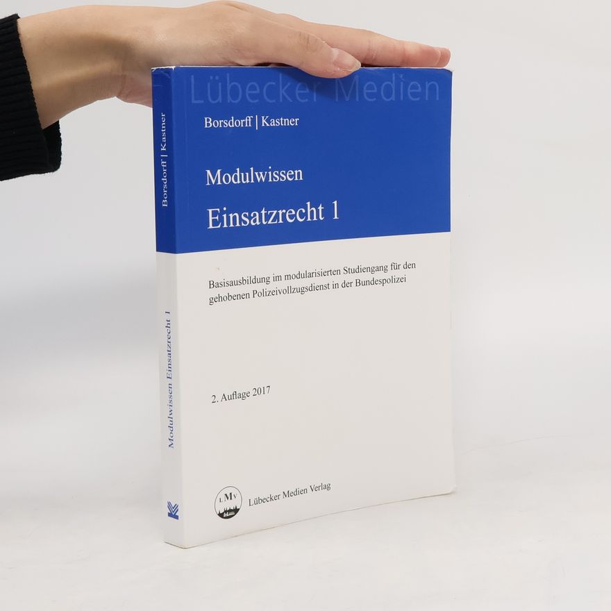 Anke Borsdorff Basisausbildung im modularisierten Studiengang für den gehobenen Polizeivollzugsdienst in der Bundespolizei