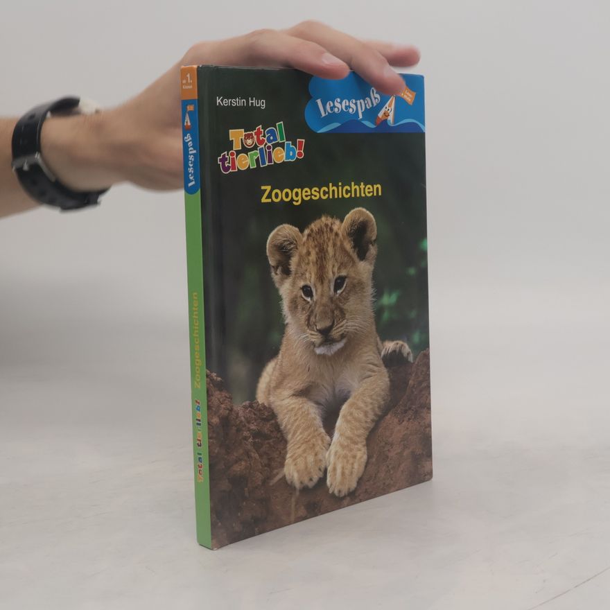 Hug Kerstin Total tierlieb! Zoogeschichten