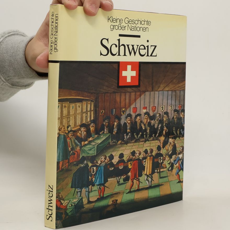 Otto Zierer Kleine Geschichte großer Nationen: Schweiz
